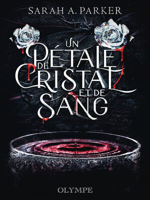 cover image of Un pétale de cristal et de sang